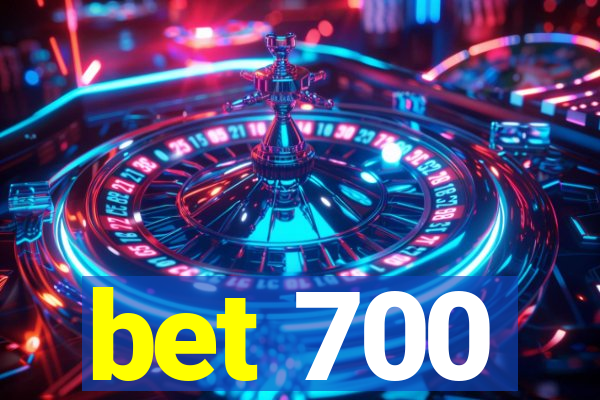 bet 700